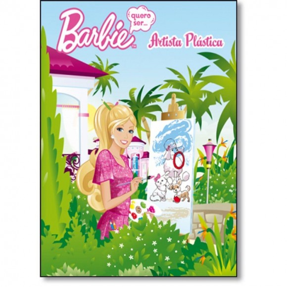 LIVRO INFANTIL - BARBIE QUERO SER ARTISTA PLASTICA