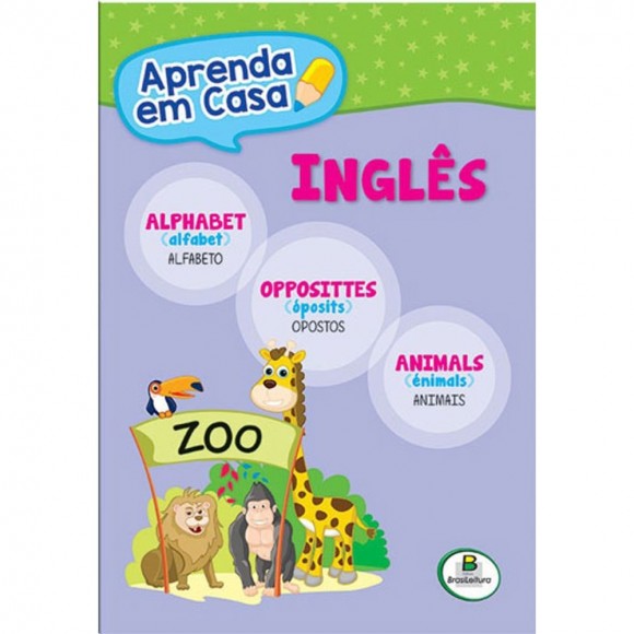 LIVRO INFANTIL - INGLES APRENDA EM CASA ALFABETO/OPOSTOS/ANIMAIS